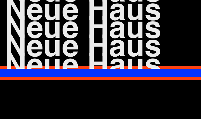 February Show of the Month: Neue Haus