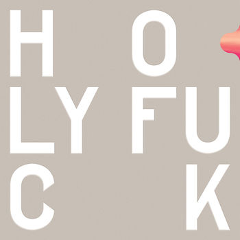 June CD of the Month: HOLY FUCK – Congrats