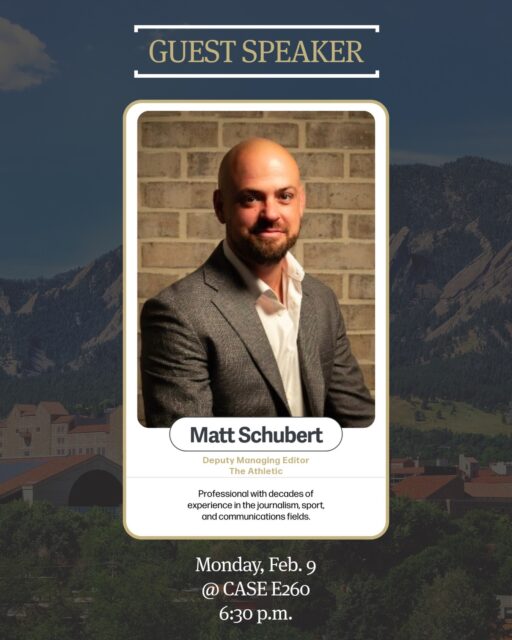 Attention student journalists! @cuboulderspj is hosting Matt Schubert, Deputy Managing Editor for @theathletichq, for a talk Monday, Feb. 9 in CASE E260 at 6:30 p.m. Learn more about his life in journalism, sports, and communications!