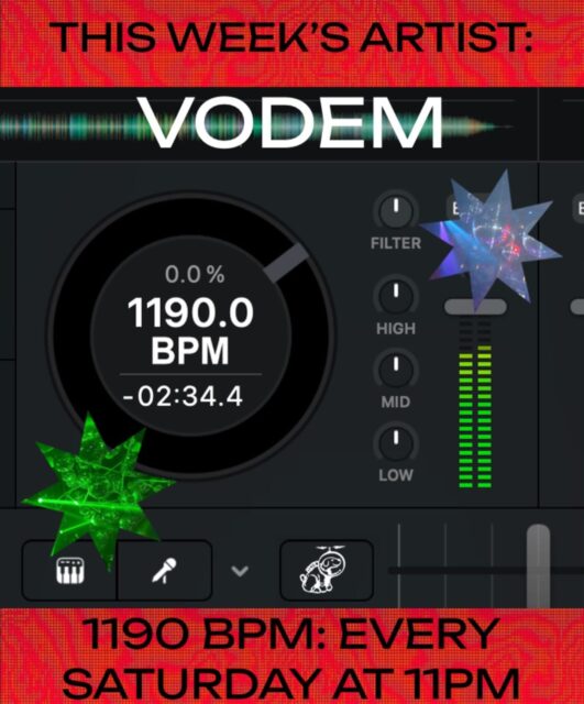 this week’s 1190 BPM artist is:

VODEM! @victor.odem 

TOMORROW APRIL 18TH AT 11PM!! tune in to hear an incredible set by Vodem! then tune in every Saturday night at 11 for a NEW MIX!! submit your own to mix air on BPM at https://1190.radio/bpm
