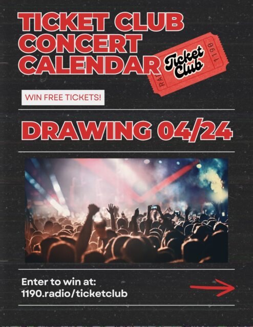 We’ve got a flash ticket club for you… enter by THIS FRIDAY to win tickets to the shows above!! Head to 1190.radio/ticketclub
